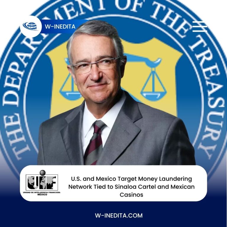 U.S. and Mexico Target Money Laundering Network Tied to Sinaloa Cartel and Mexican Casinos